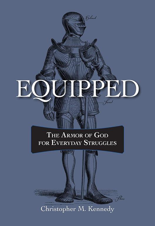 Equipped: The Armor of God for Everyday Struggles