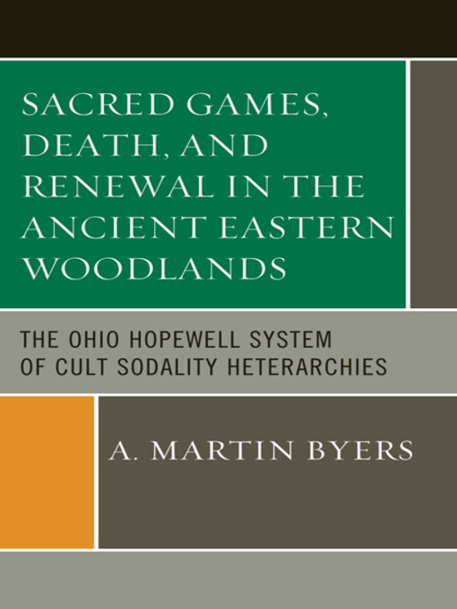 Sacred Games, Death, and Renewal in the Ancient Eastern Woodlands