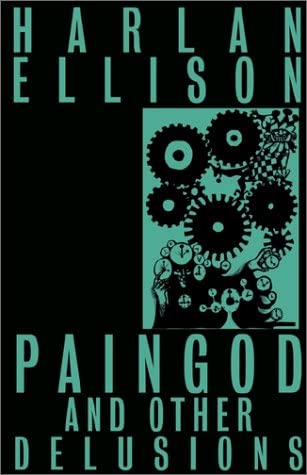 Paingod and other delusions