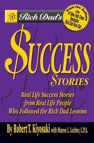 Rich Dad's Success Stories