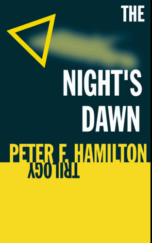 The Night's Dawn Trilogy the Night's Dawn Trilogy