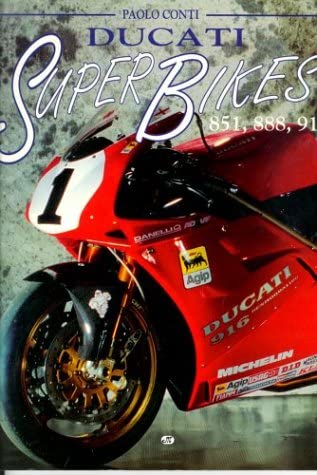 Ducati Superbikes: 851, 888, 916