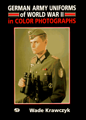German Army Uniforms of World War II