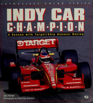 Indy car champion : a season with Target-Chip Ganassi Racing