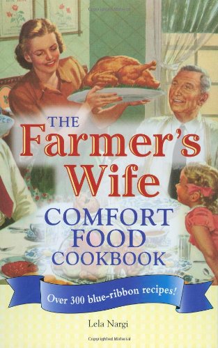 The Farmer's Wife Comfort Food Cookbook