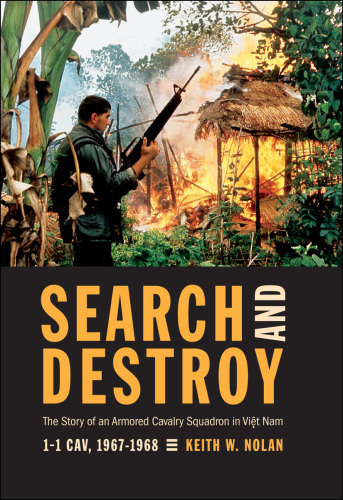 Search And Destroy- The Story of an Armored Cavalry Squadron in Việt Nam