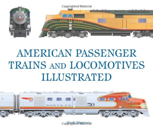 American Passenger Trains and Locomotives Illustrated