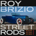 Roy Brizio Street Rods