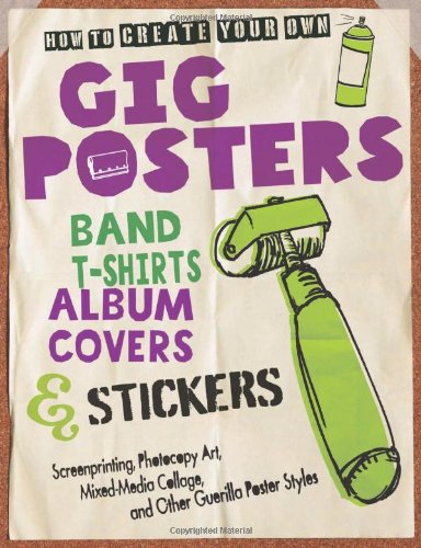 How to Create Your Own Gig Posters, Band T-Shirts, Album Covers,  Stickers