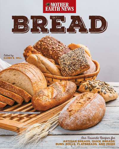 Bread by Mother Earth News