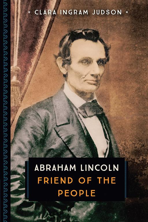 Abraham Lincoln: Friend of the People (833)