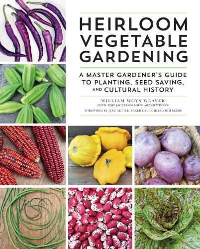 Heirloom Vegetable Gardening