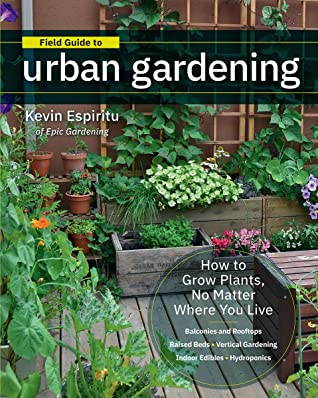 Field Guide to Urban Gardening