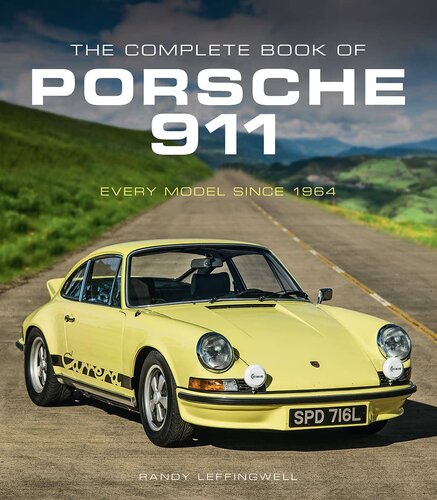 The Complete Book of Porsche 911: Every Model Since 1964 (Complete Book Series)