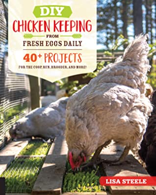 DIY Chicken Keeping Projects from Fresh Eggs Daily