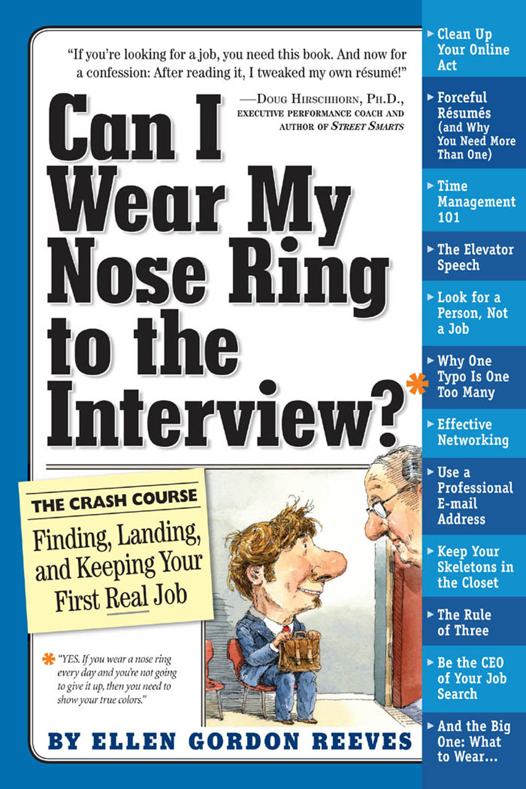 Can I Wear My Nose Ring to the Interview? A Crash Course in Finding, Landing, and Keeping Your First Real Job