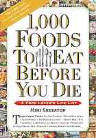 1,000 Foods To Eat Before You Die