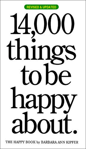 14,000 Things to be Happy About