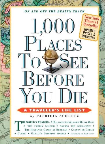 1,000 Places to See Before You Die (1,000 Before You Die)