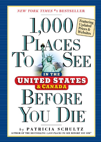 1,000 Places to See in the United States and Canada Before You Die