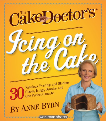 The Cake Mix Doctor's Icing On the Cake