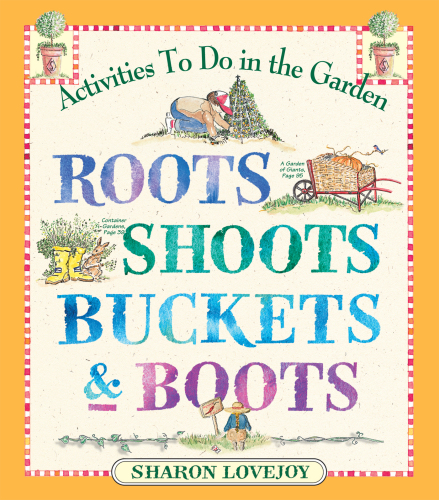 Roots, Shoots, Buckets & Boots