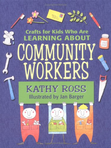 Community Workers (Crafts for Kids Who Are Learning Aboutà)