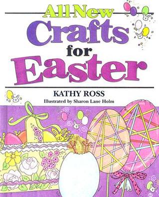 All New Crafts for Easter