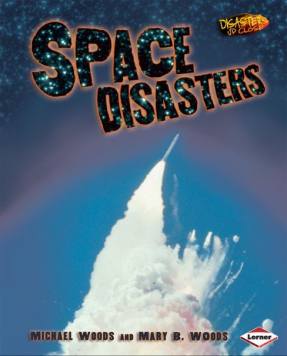 Space Disasters (Disasters Up Close)