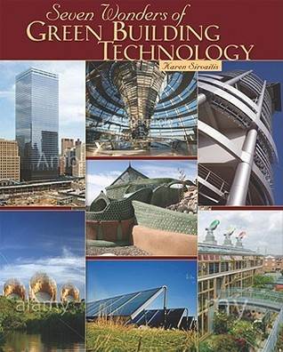 Seven Wonders of Green Building Technology