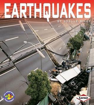 Earthquakes. Joelle Riley