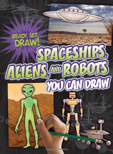 Spaceships, Aliens, and Robots You Can Draw