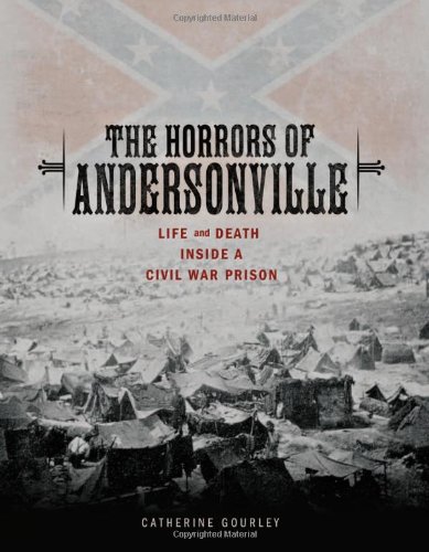 The Horrors of Andersonville