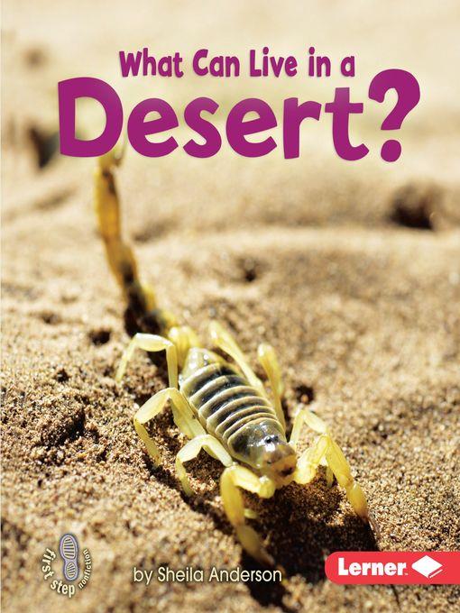 What Can Live in a Desert?