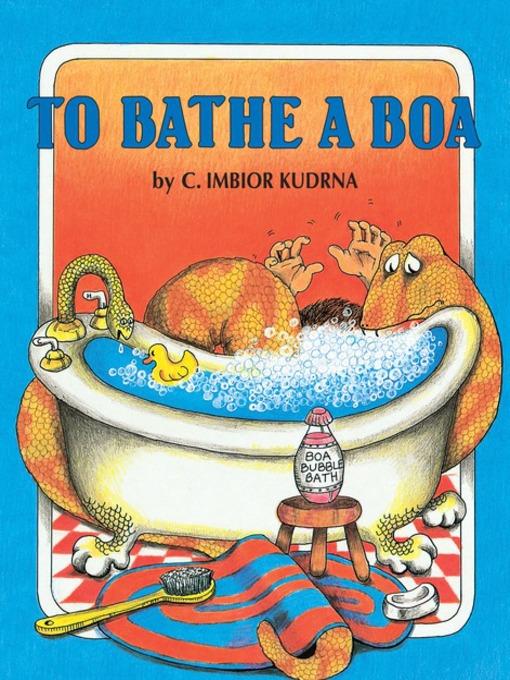 To Bathe a Boa