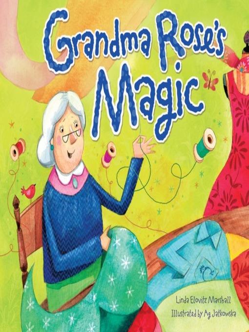 Grandma Rose's Magic