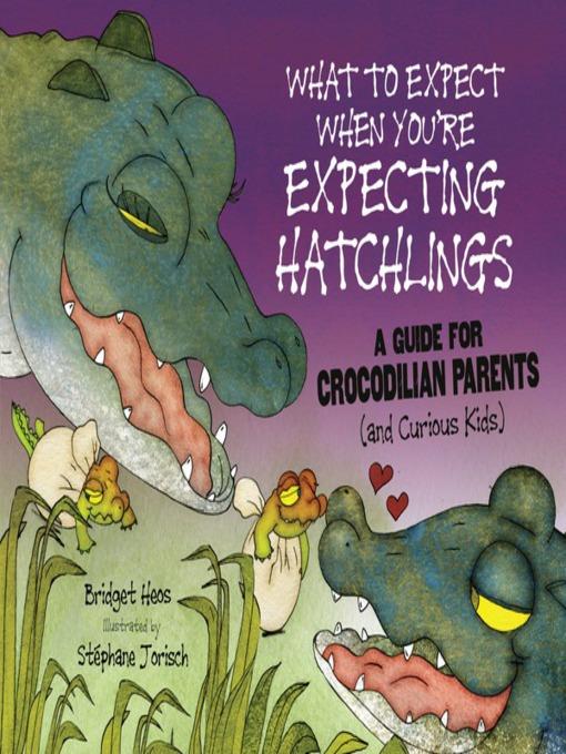 What to Expect When You're Expecting Hatchlings