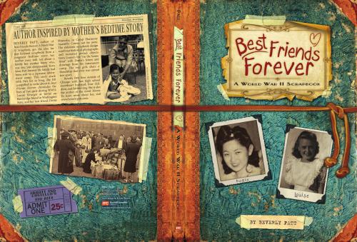 Best friends forever : a World War II scrapbook