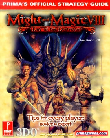 Might &amp; Magic VIII: Day of the Destroyer: Prima's Official Strategy Guide