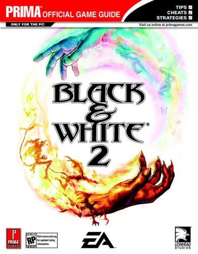 Black &amp; White 2 (Prima Official Game Guide)