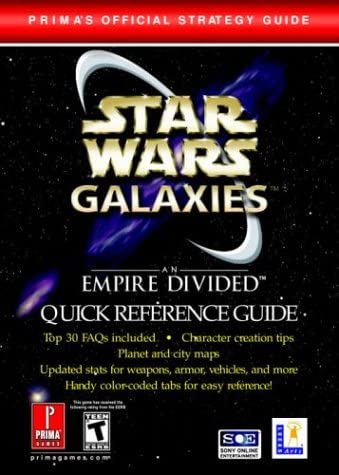 Star Wars Galaxies: An Empire Divided Quick Reference Guide (Prima's Official Strategy Guide)