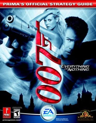 James Bond 007: Everything or Nothing (Prima's Official Strategy Guide)