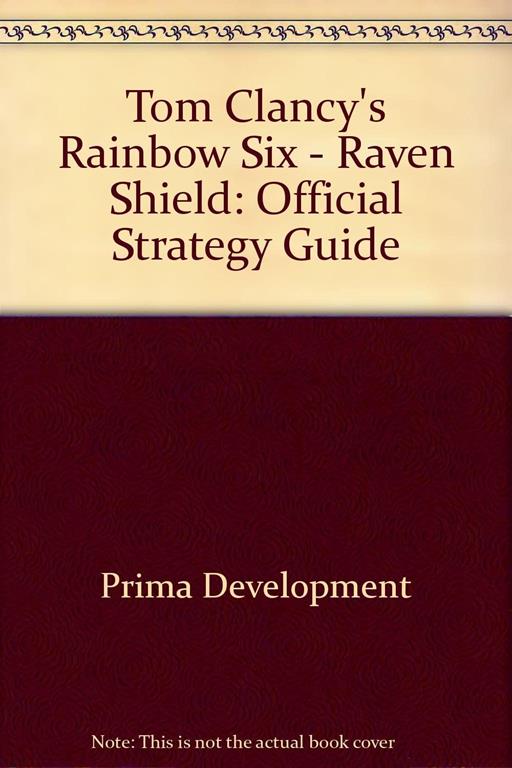 Tom Clancy's Rainbow Six   Raven Shield: Official Strategy Guide