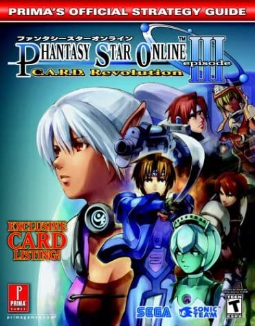 Phantasy Star Online Episode III: C.A.R.D. Revolution (Prima's Official Strategy Guide)