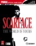 Scarface: The World is Yours (Prima Official Game Guide)