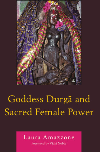 Goddess Durga and Sacred Female Power