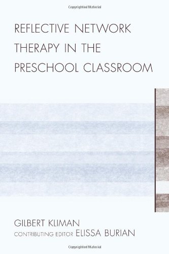 Reflective Network Therapy In The Preschool Classroom