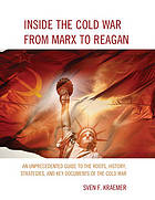 Inside the Cold War from Marx to Reagan