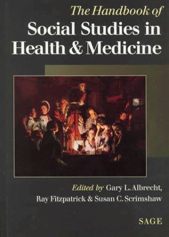 The Handbook of Social Studies in Health and Medicine