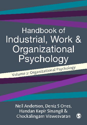 Handbook of Industrial, Work &amp; Organizational Psychology